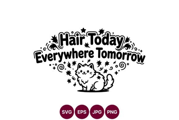 Evaluating the Funny Cat Hair Today Design for Modern Crafting Projects