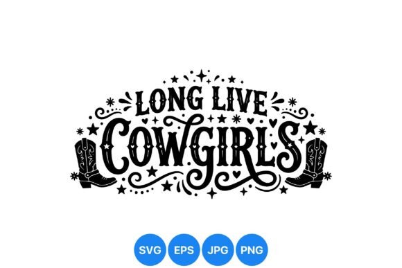 Long Live Cowgirls Western Art: Integrating Vintage Vector Assets into Modern Creative Workflows