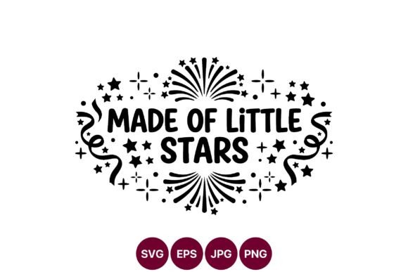 Made of Little Stars Phrase Vector Art