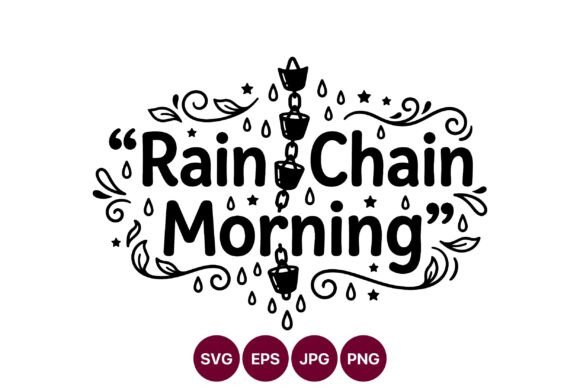 Rain Chain Morning Vector Lettering: A Versatile Asset for Calm, Creative Design