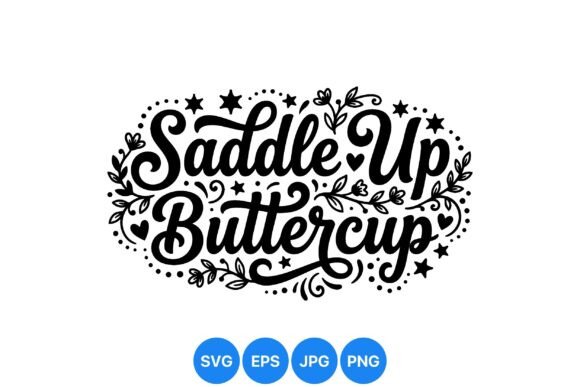 Saddle Up Buttercup Western Style